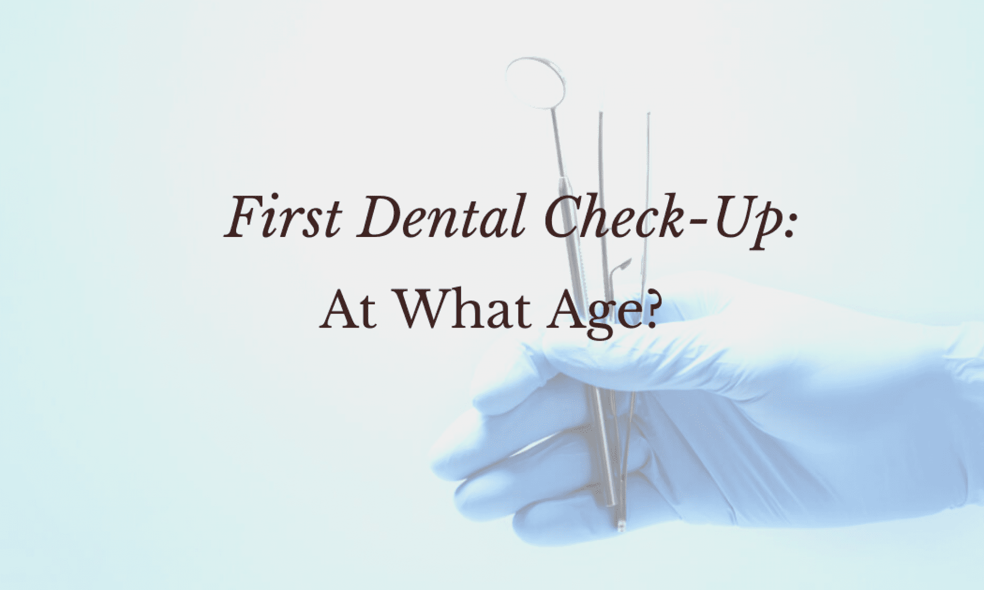 First Dental Check-up Age