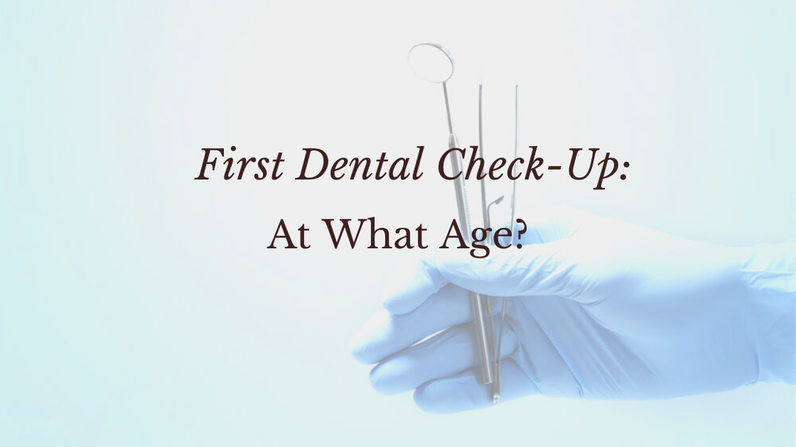 First Dental Check-up Age