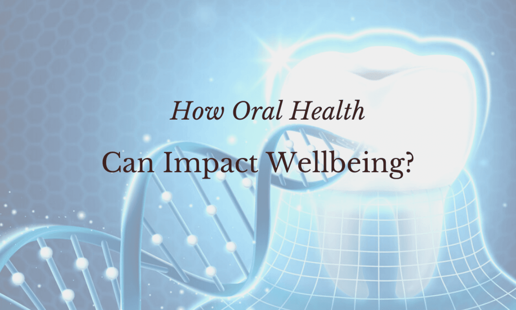 Importance of Oral Health