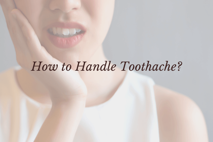 How to handle toothache (1)
